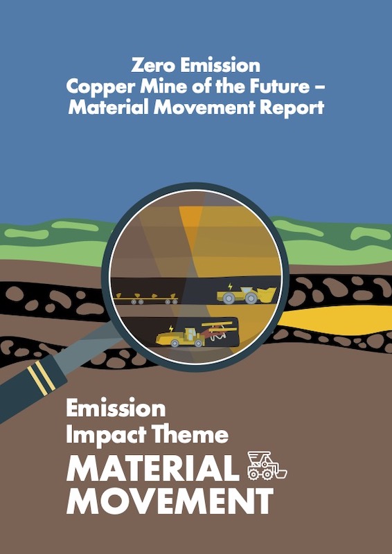Zero Emission Copper Mine of the Future - Material Movement Report